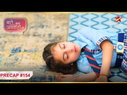 Tara ho gayi behosh! | Ep. 154| Precap | Baatein Kuch Ankahee Si | Mon-Sun | 9 PM