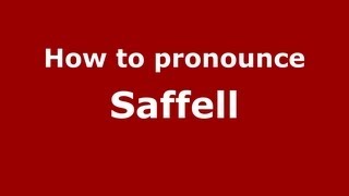 How to pronounce Saffell