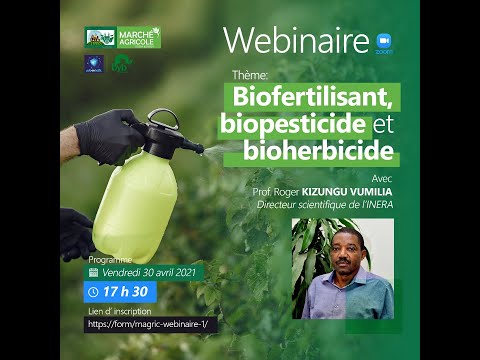 Biofertilisant, biopesticide, bioherbicide - Replay Webinaire #1 MAGRIC