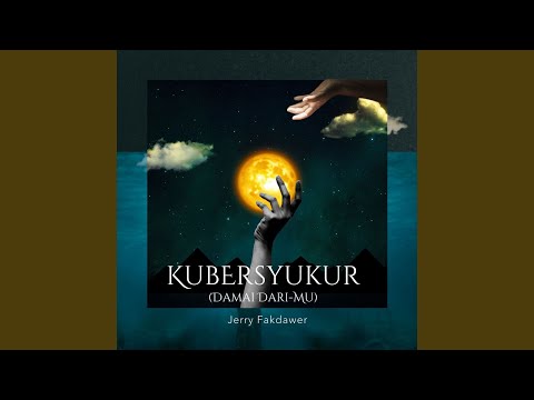 Ku Bersyukur (Damai dariMu)