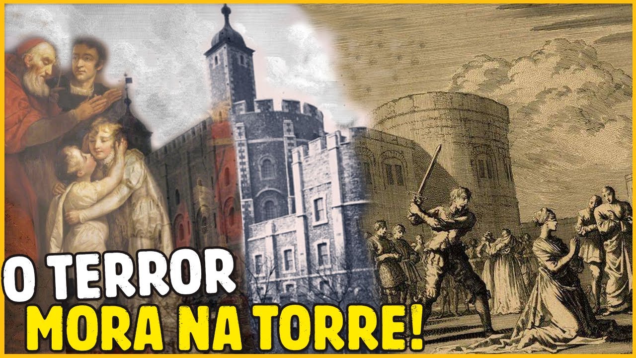HISTÓRIAS ASSOMBROSAS DA TORRE DE LONDRES NA IDADE MÉDIA