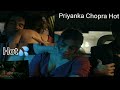 Priyanka Chopra Hot Funny Romantic Scene 😂🥵💦💦 | #romance #romantic #desi