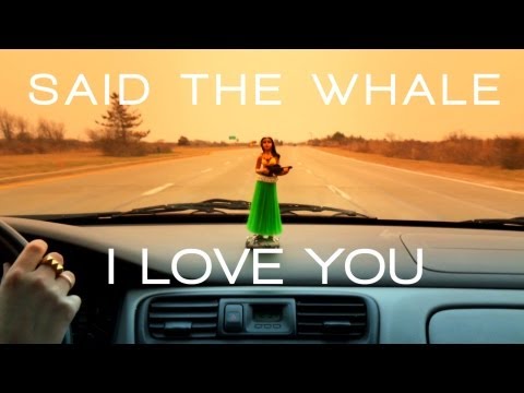 Said The Whale - 