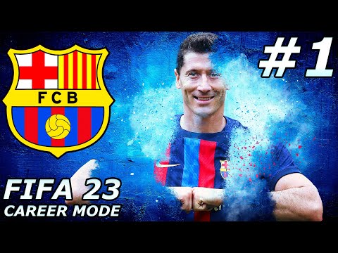 FIFA 23 Barcelona Career Mode EP1 - THE BEGINNING!🔥