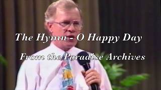 The Hymn - O Happy Day