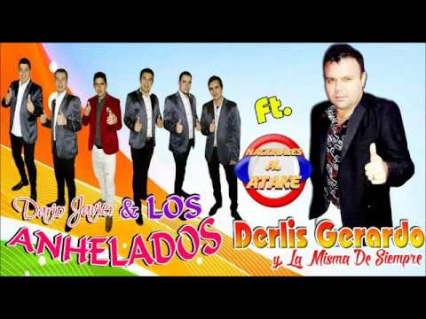 DARIO JAVIER Y LOS ANHELADOS Ft. DERLIS GERARDO - POR CULPA DE UNA ESQUELITA (POLKAS) 2016