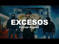 EXCESOS Fuerza Regida Vídeo Oficial
