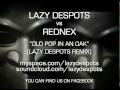 Rednex - Old Pop in an Oak (LAZY DESPOTS REMIX ...