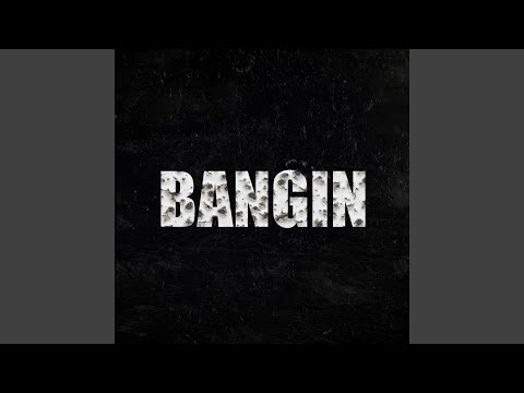 Bangin' (feat. Hartarism)