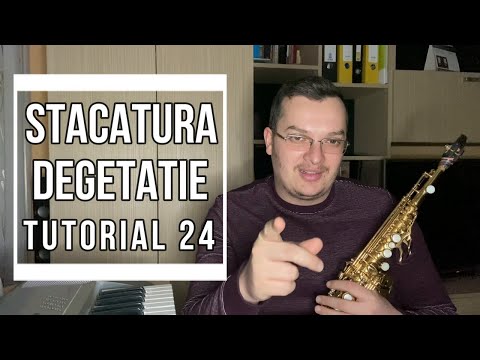Tutorial Saxofon Sopran 24 - Stacatura, Degetatie, Exercitii si Partitura