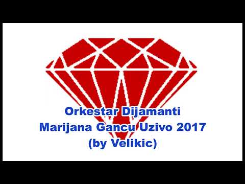 Orkestar Dijamanti Mrijana Gancu Uzivo 2017