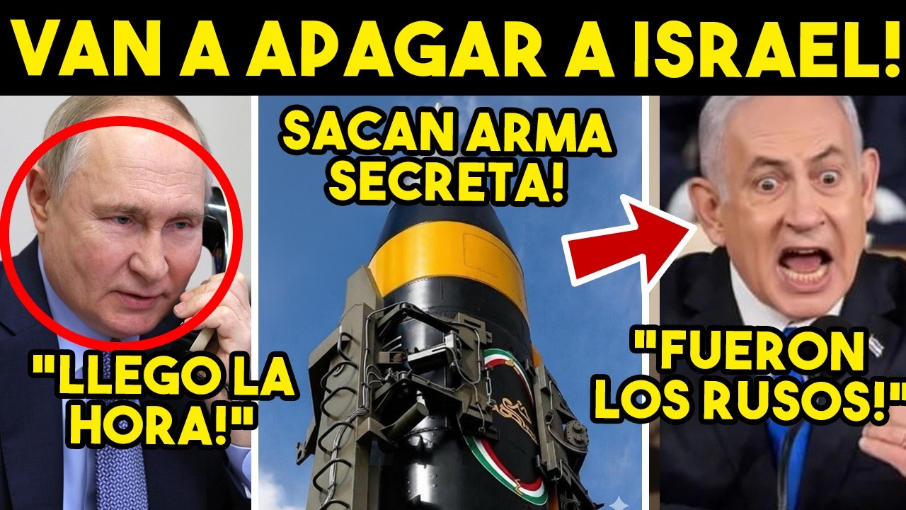 TOMALA! IRAN SACA ARMA SECRETA, ALISTA GOLPE FINAL. RUSIA PONE CONDICIONES, EU HUYE.