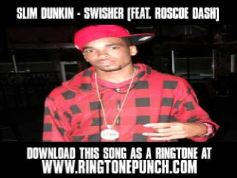 Slim Dunkin - Swisher (Feat. Roscoe Dash) [ New Video + Lyrics + Download ]