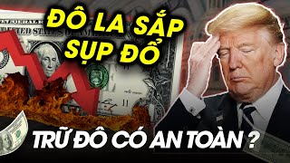 Đồng USD sụp đổ – Mỹ không còn là nền kinh tế số 1 thế giới?