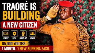 How Traoré Is Preparing 65,000 Young Burkinabè to Serve the Nation — and Why the West Is Furious
