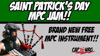 Saint Patrick's Day MPC Jam : New Free Patch for the MPC!!