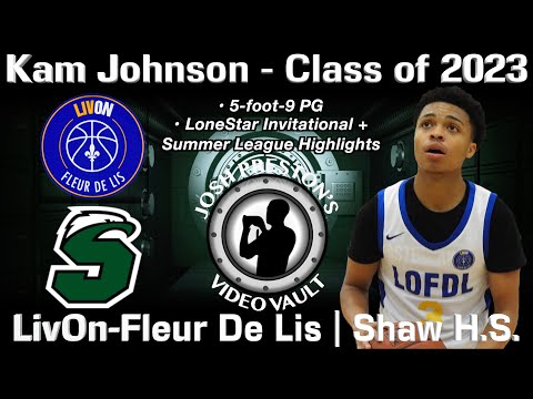 Kam Johnson (LivOn-Fleur De Lis/Shaw 2023 PG) - LoneStar Invitational/Summer League Highlights