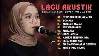 Download lagu INDAH YASTAMI 'BERPISAH DI UJUNG JALAN' 'MENCARI ALASAN' | COVER AKUSTIK | FULL ALBUM AKUSTIK SANTAI mp3