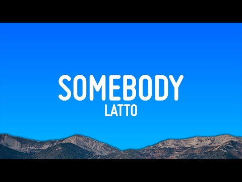 Latto - Somebody (Lyrics)