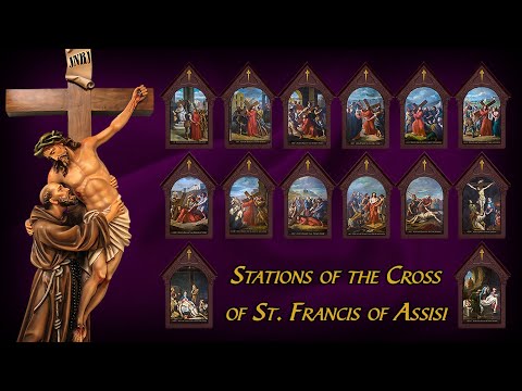 Stations of the Cross by St. Francis of Assisi | St. Francis of Assisi's Way of the Cross (Full)