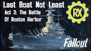 Act 3: The Battle Of Boston Harbor | Last Boat Not Least | Fallout
