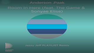ANDERSON.PAAK FEAT. THE GAME AND SONYAE ELISE - ROOM IN HERE (DJ JAZZY JEFF REMIX)