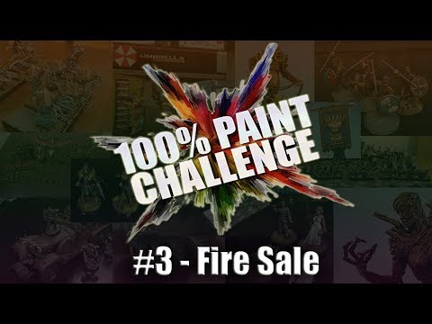 100% Paint Challenge #3 - Fire Sale + Adepticon!
