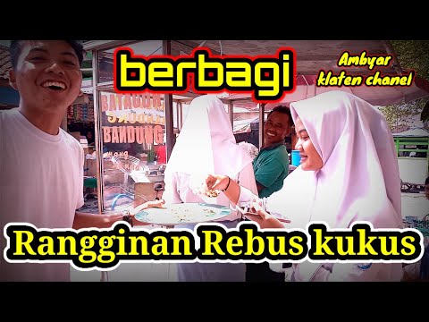 alkamdulillah-bisa-berbagi-rangginan-rebus-di-pasarrebusgorenganbandang