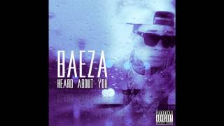 Baeza - Heard About You (Prod. MigL Beatz)