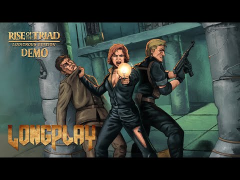 Longplay: Rise of the Triad: Ludicrous Edition [DEMO] (2023) | 4K/60