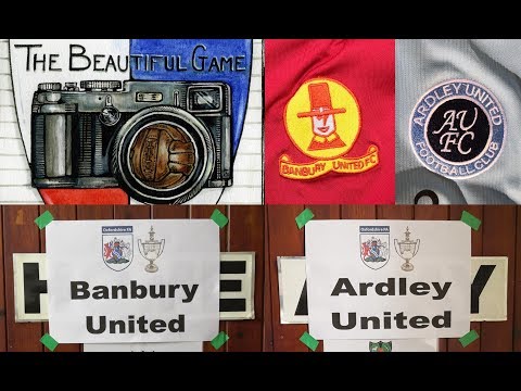 Two Men In Search Of The Beautiful Game - Banbury United FC Vs Ardley United FC