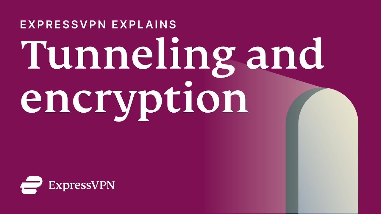 How VPNs use tunneling and encryption