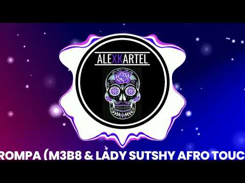 |AFRO| TROMPA - M3B8 & Lady Sutshy (Afro Touch)