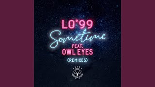 Owl Eyes - Sometime (Ft Owl Eyes) [Beth Yen Remix] video