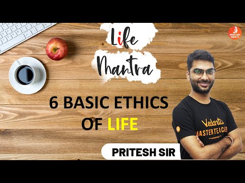 6 Basic Ethics Of Life | Pritesh Sir | Life Mantra | Vedantu Knowledge Nuggets