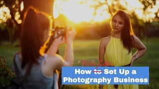 How to Set Up a Photography Business