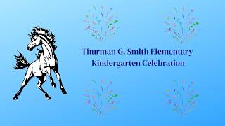 Smith Elementary Kindergarten Celebration