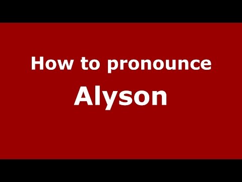How to pronounce Alyson (American English/US)  - PronounceNames.com