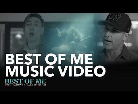 Josh Ramsay - Best Of Me (Feat. Dallas Smith)