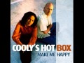 Cooly s Hot Box - Make Me Happy
