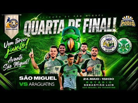 SÃO MIGUEL VS ARAGUATINS COPÃO TOCANTINS