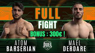 ATOM BARSERIAN VS MAËL DERDARE | Combat de MMA entier | DUEL FIGHTING 6