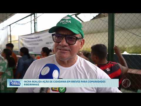 AÇÃO DO INCRA EM BREVES, MARAJÓ