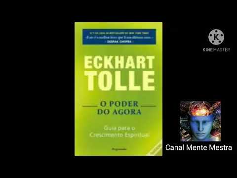 Áudio Livro: O Poder do Agora. Eckhart Tolle.