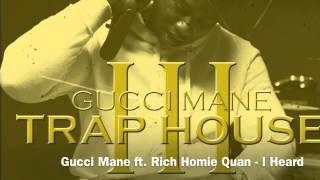 Gucci Mane ft  Rich Homie Quan   I Heard Trap House 3)