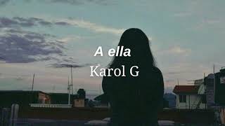 A ella - Karol G (letra)