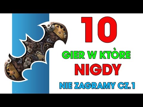 10 Gier w które nigdy nie zagramy Cz. 1 - Funfacts #25 (Top10, Ciekawostki)