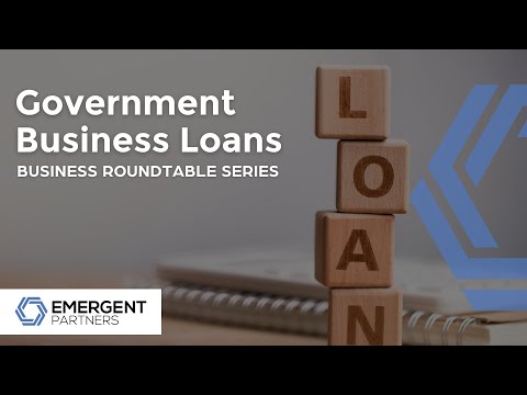 2022 Economic and Roundtable Recap: Government Business Loans Explained