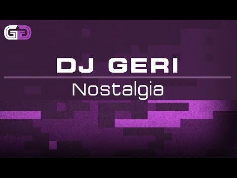 Dj Geri - Nostalgia (Original Mix)