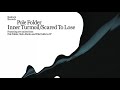 Pole Folder - Scared to Lose (Pole Folder & CP Mix) [Official Audio]
